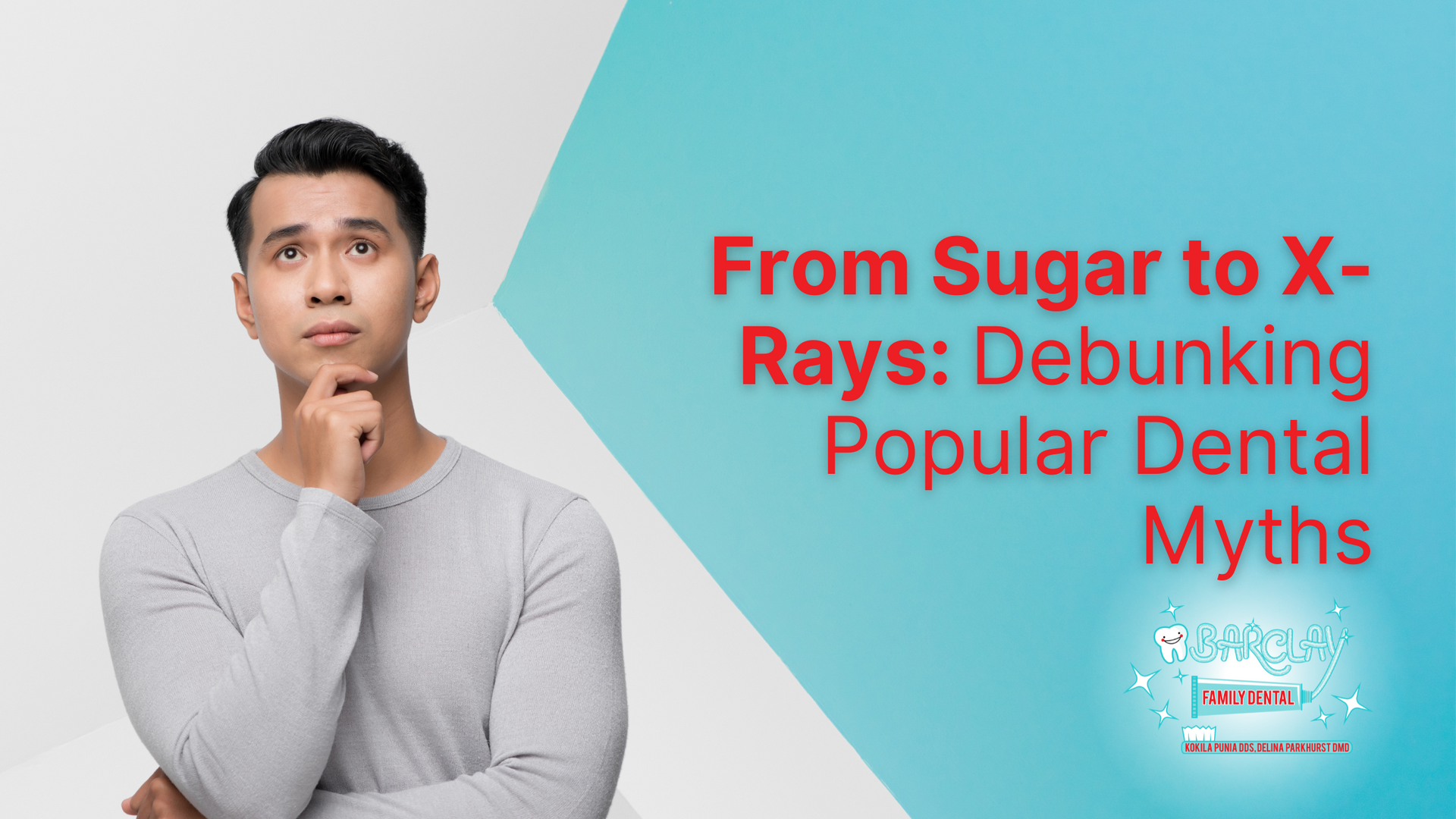 A man is thinking about sugar to x rays : debunking popular dental myths.