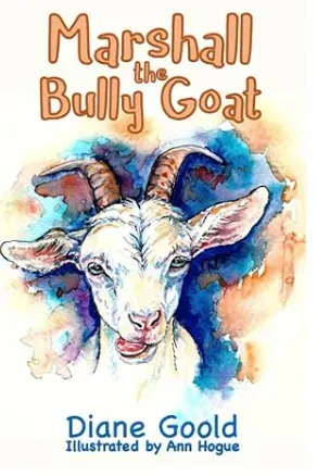 Cover art for “Marshall the Bully Goat,” showing a white goat with colorful horns on a watercolor background Cover art for “Marshall the Bully Goat,” showing a white goat with colorful horns on a watercolor background
