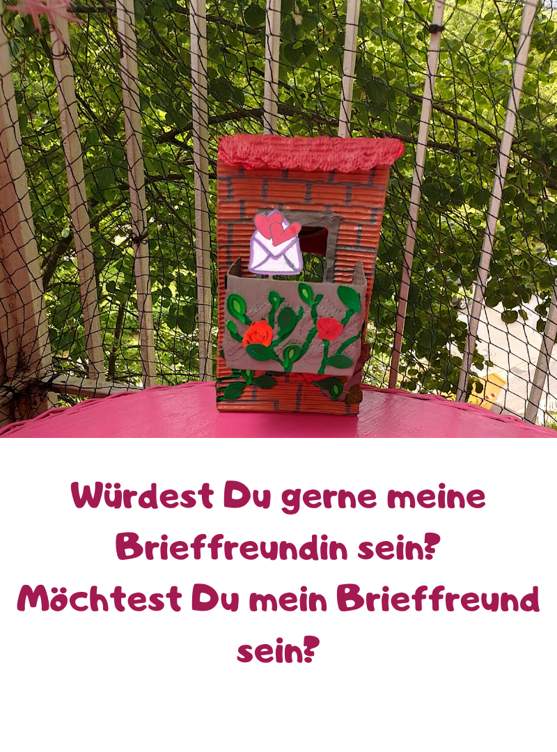Würdest Du gerne meine Brieffreundin sein?
Möchtest Du mein Brieffreund sein?
