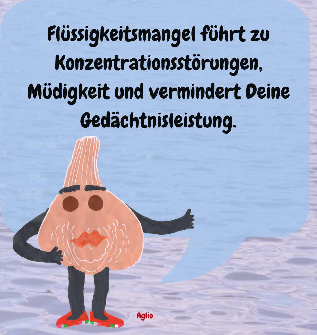 Flüssigkeitsmangel führt zu Konzentrationsstörungen, Müdigkeit und vermindert Deine Gedächtnisleistung.
