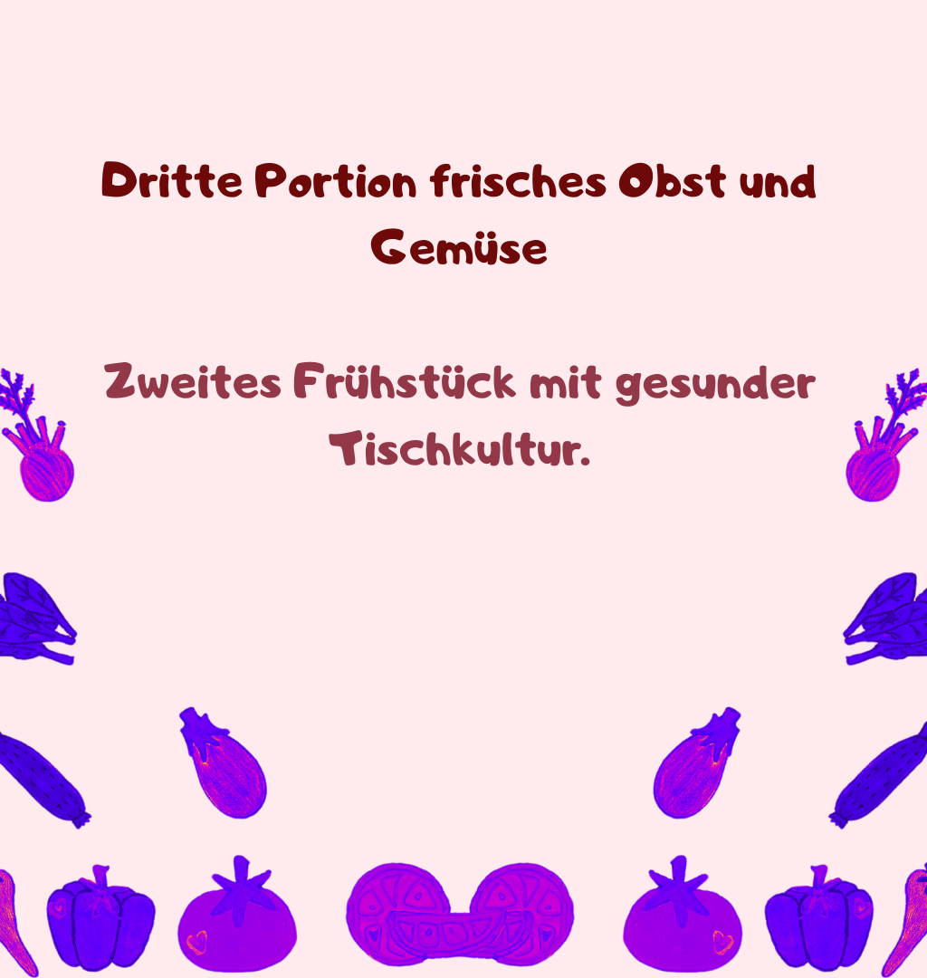 Dritte Portion frisches Obst und Gemüse
Zweites Frühstück mit gesunder Tischkultur.