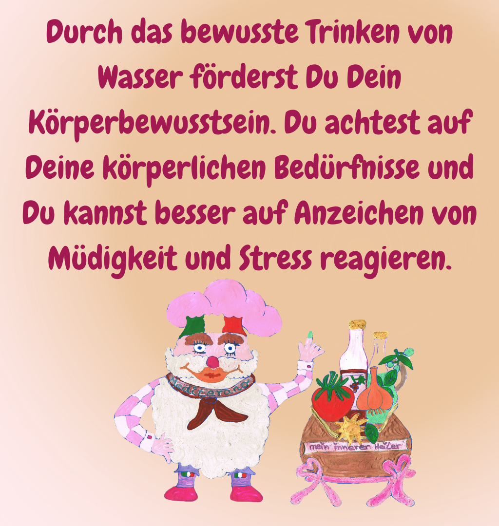 Durch das bewusste Trinken von Wasser förderst Du Dein Körperbewusstsein. Du achtest auf Deine körperlichen Bedürfnisse und Du kannst besser auf Anzeichen von Müdigkeit und Stress reagieren.