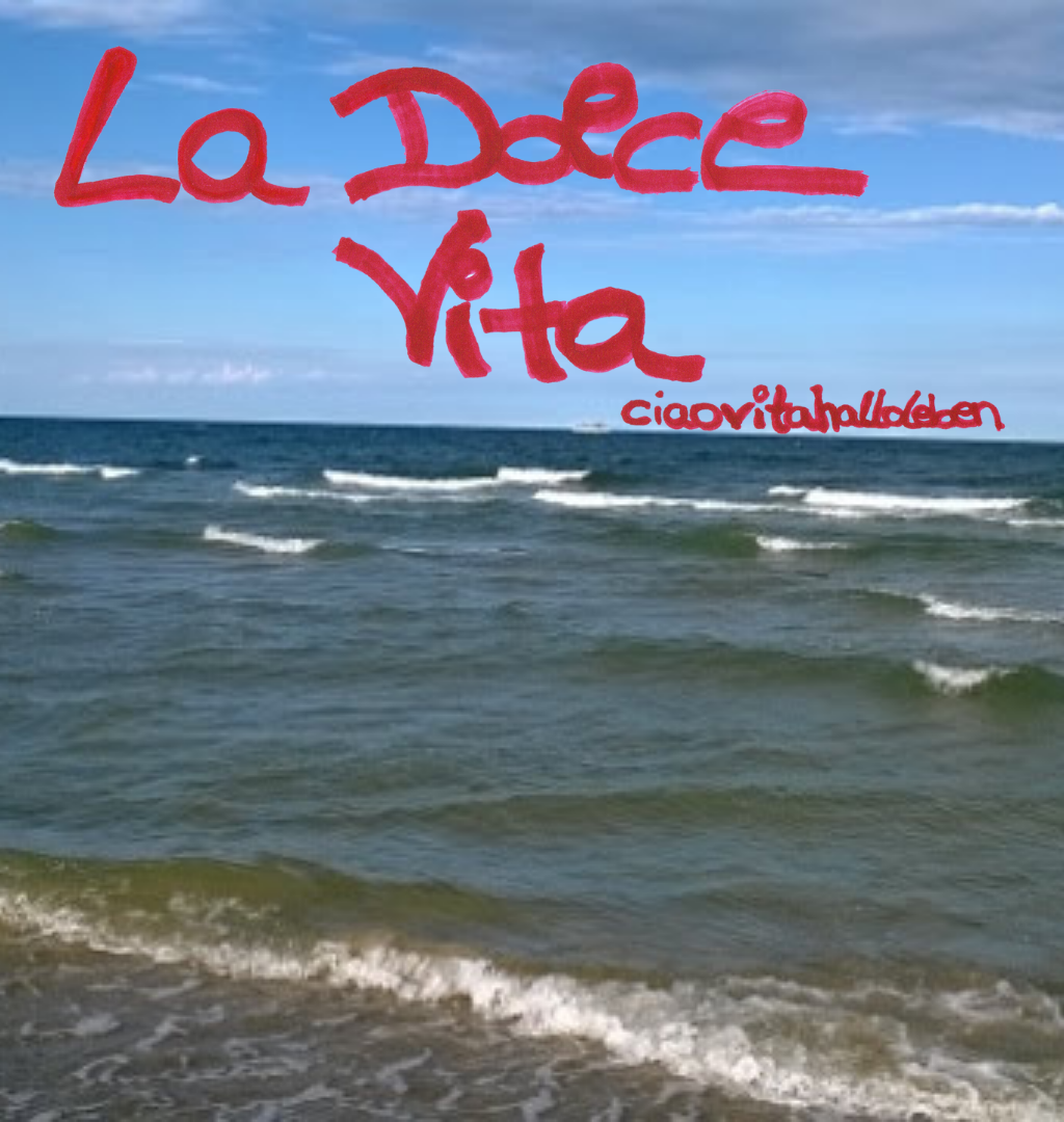 La Dolce Vita die ciaovita Lebensart