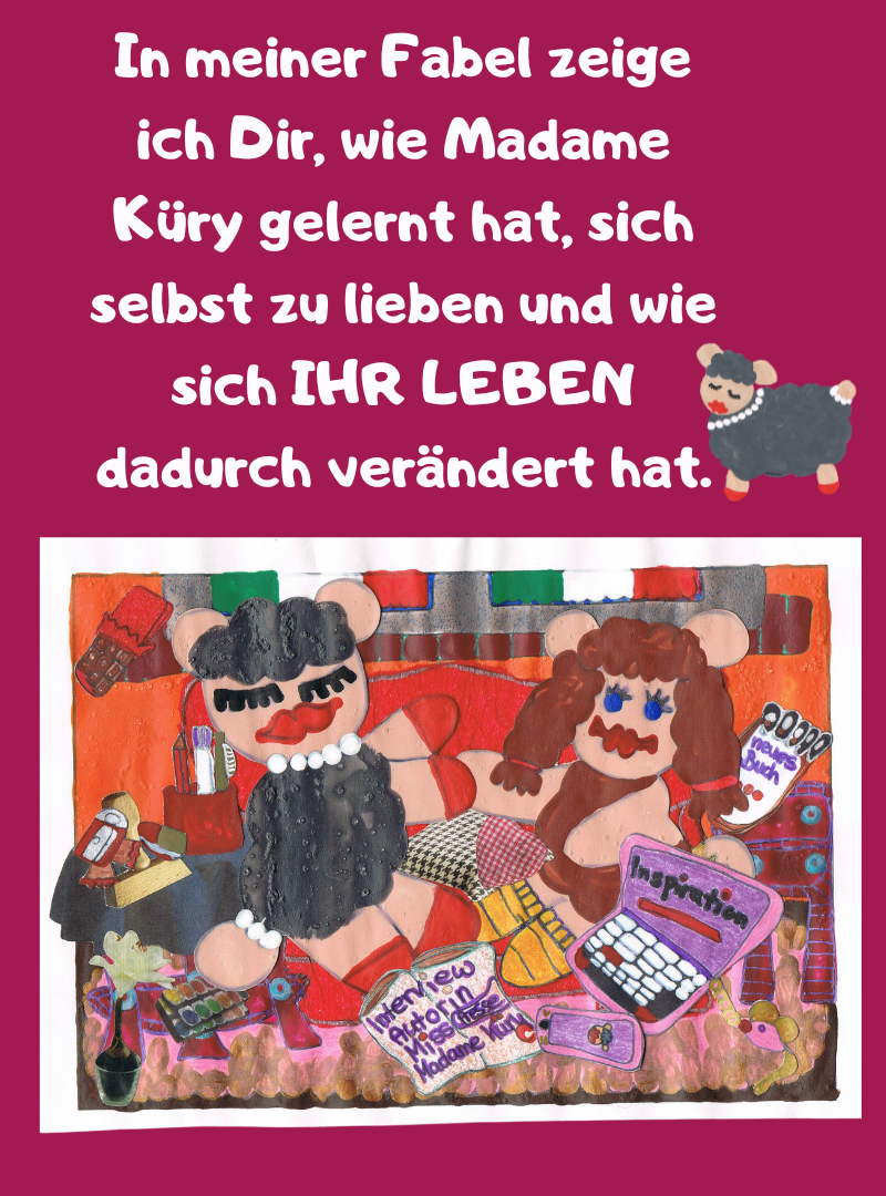 In meiner Fabel zeige ich Dir, wie Madame Küry gelernt hat, sich selbst zu lieben und wie sich IHR LEBEN dadurch verändert hat.
