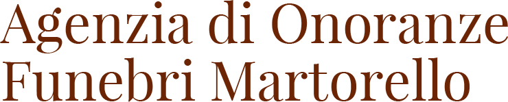 Text: Agenzia di Onoranze Funebri Martorello.