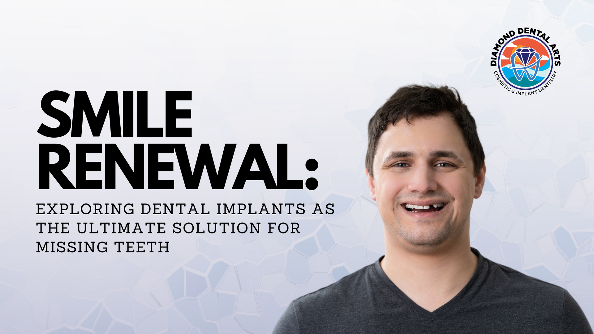 Man with missing tooth and title Smile Renewal: Exploring Dental Implants as the Ultimate Solution