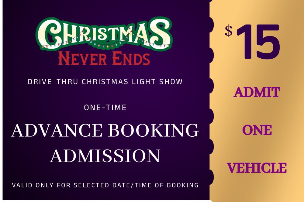 Advance Booking ticket for a Christmas never ends drive thru Christmas light show