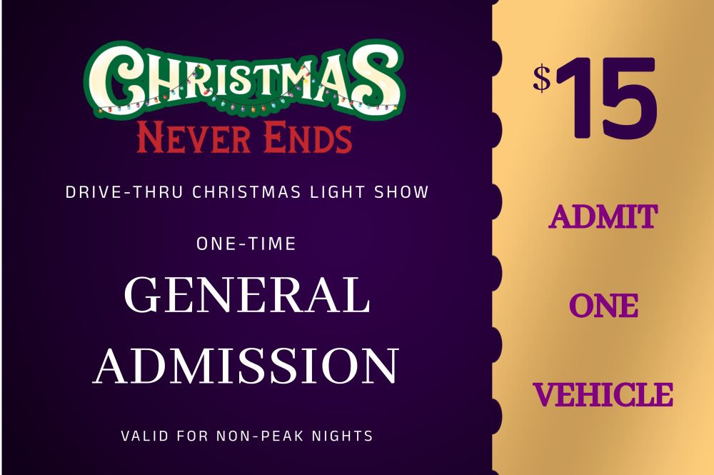 A General Admission ticket for Christmas Never Ends