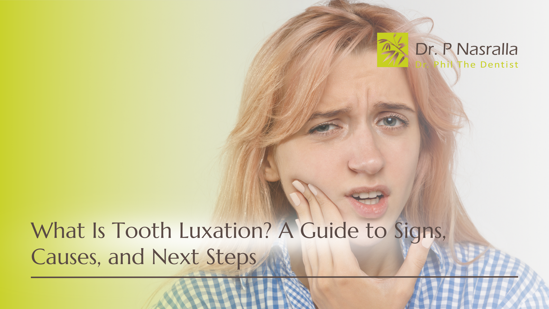 Woman with pained expression touching her jaw, text: 