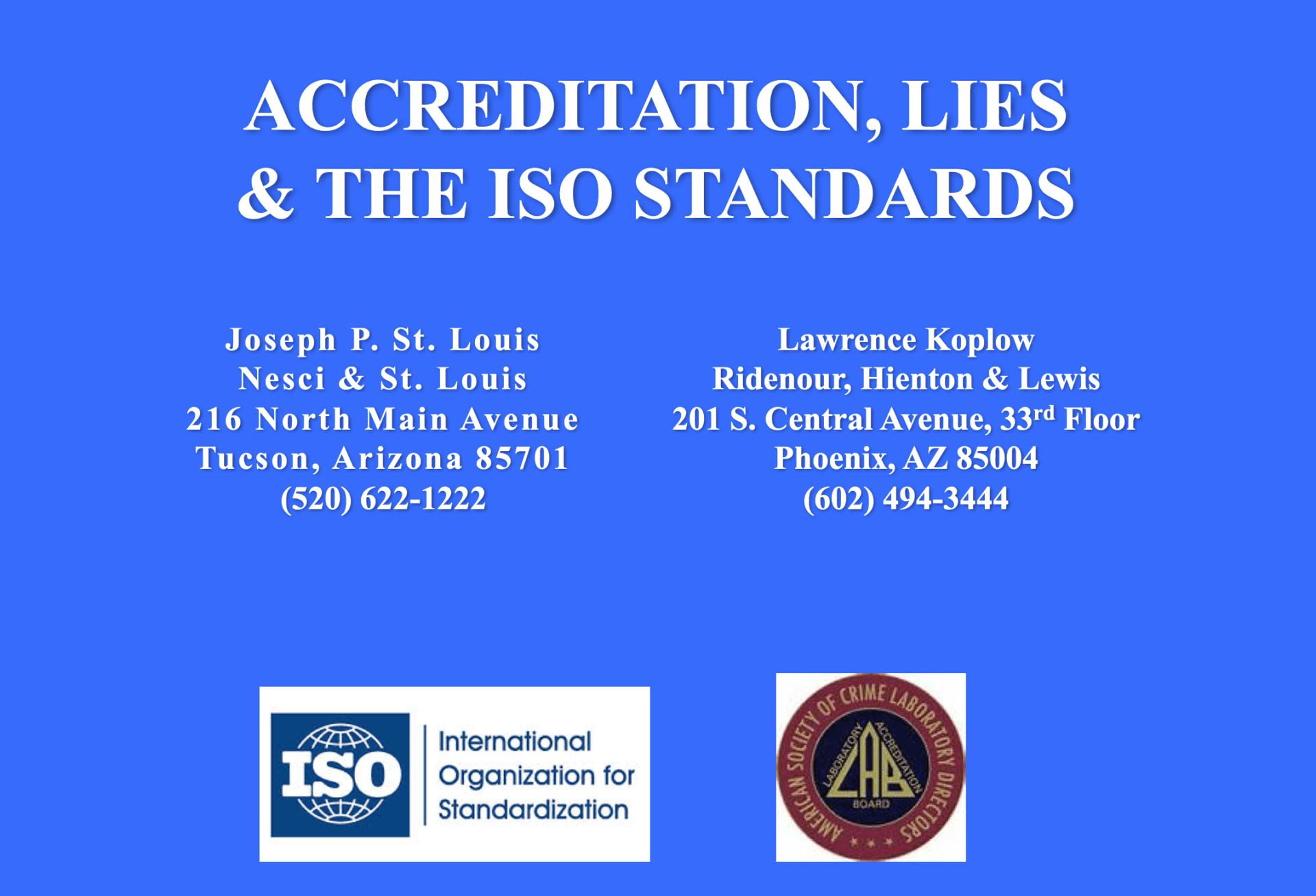 Arizona DUI Accreditation, Lies and ISO Standards