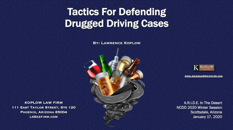 Arizona DUI Trial Tactics for Defending Drugged Driving Cases