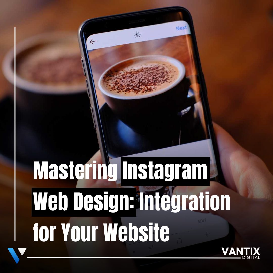 Mastering Instagram web design with Instagram website integration for business websites