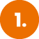 Oranger Kreis mit der weissen Zahl 1 darin.