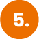Oranger Kreis mit der weissen Zahl 5