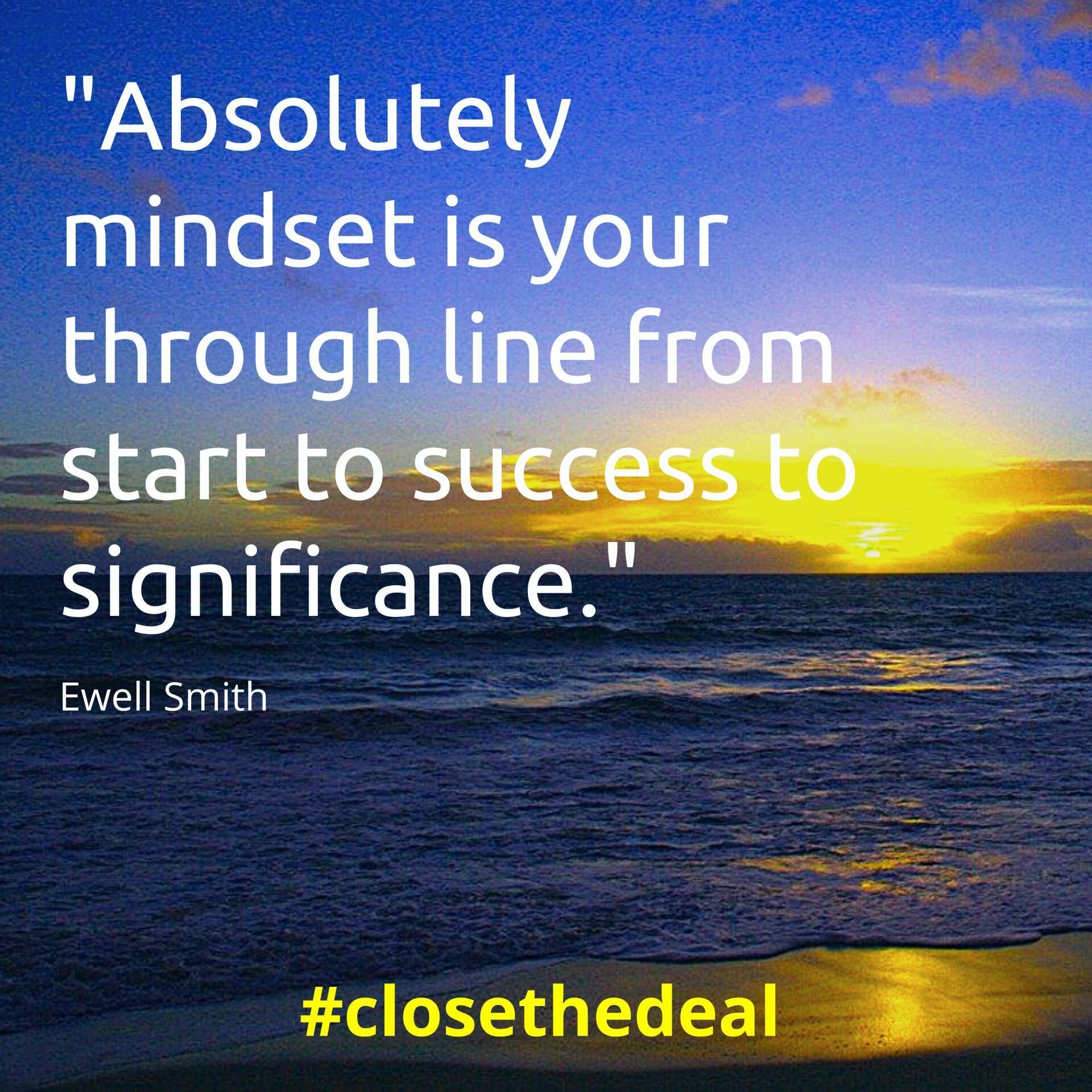 close the deal - absolutely mindset
