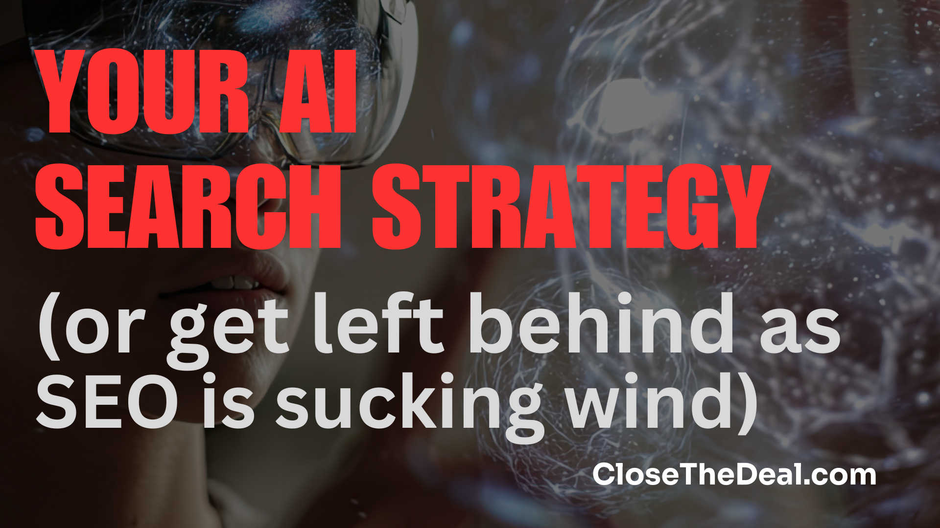 text that says your ai search strategy that overlays a lady using googles to search the web