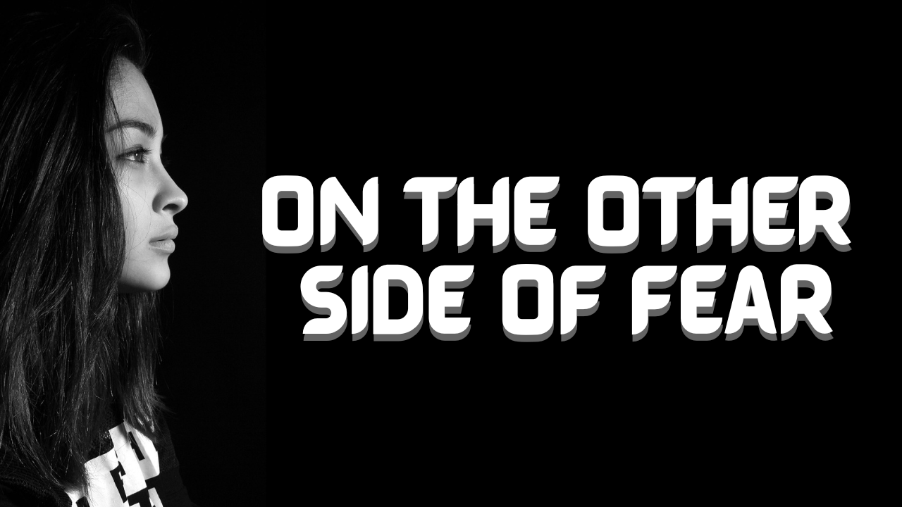 On the other side of fear mindset thumbnail for overcoming fear quotes
