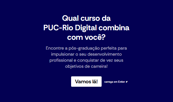Qual curso da PUC-Rio Digital combina com você?