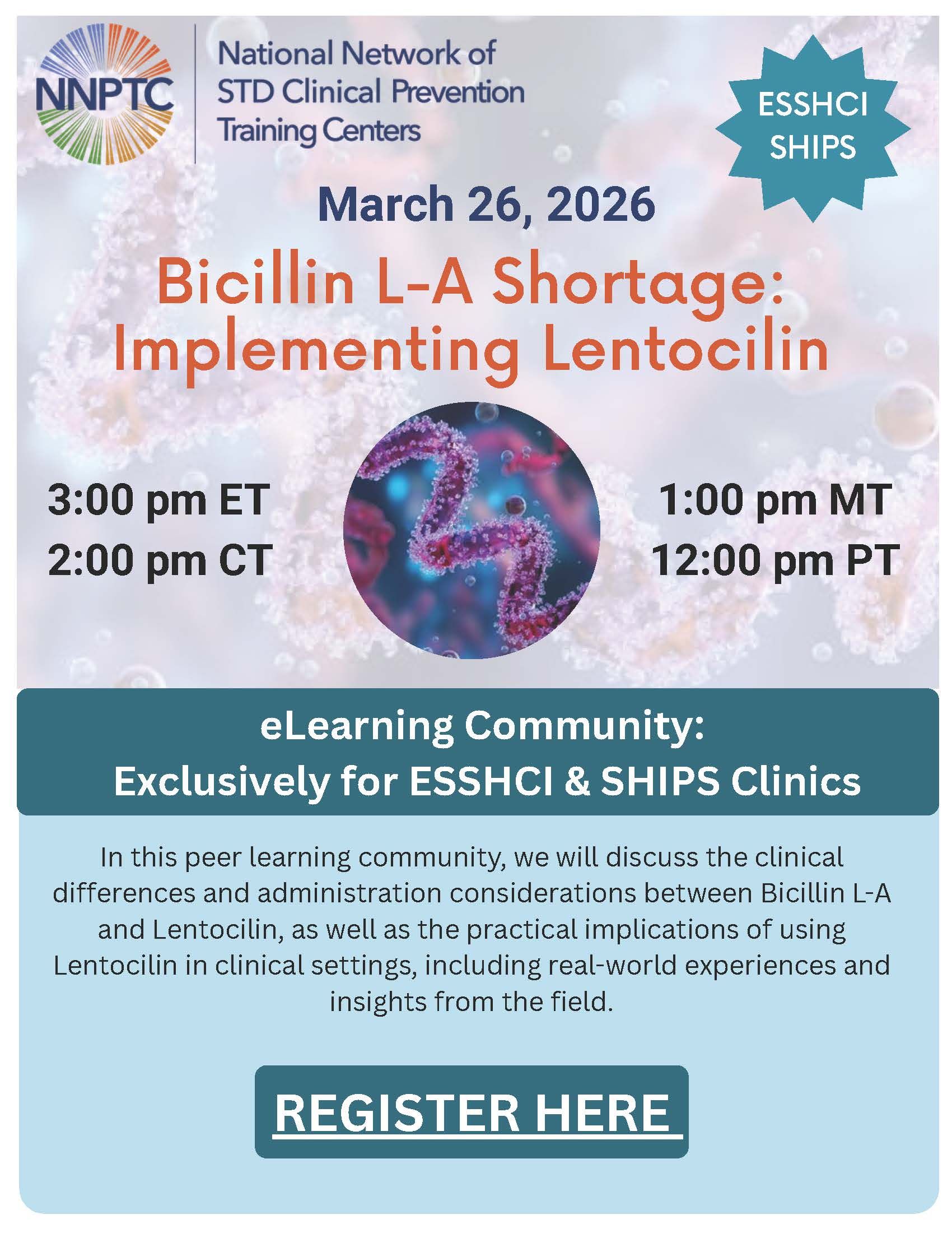 Flyer for a March 26, 2026 NNPTC webinar on Bicillin L-A shortage and Lentocilin implementation for clinical staff.