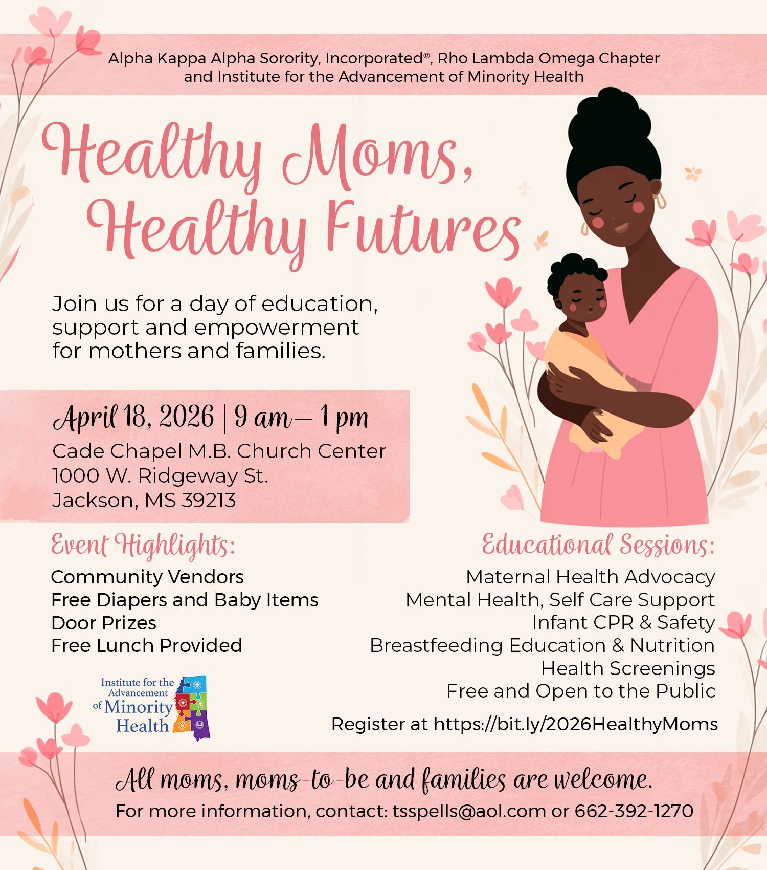 Healthy Moms, Healthy Futures
A Community Event for Mothers & Families
The Rho Lambda Omega Chapter of Alpha Kappa Alpha Sorority, Incorporated® in partnership with the Institute for the Advancement of Minority Health invites mothers, moms-to-be, and families to a powerful day of education, support, and empowerment