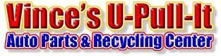 Vince's U-Pull It Auto Parts & Recycling Center