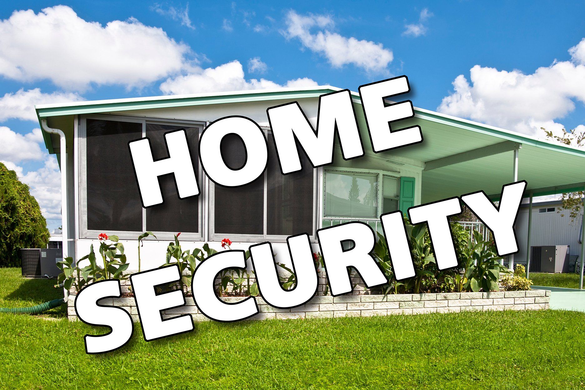 Security For Your Manufactured Home