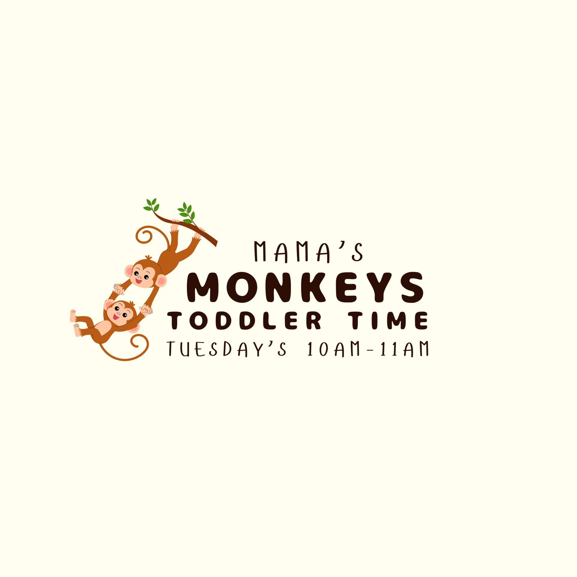 “Mama’s Monkeys” toddler time flyer with cartoon monkeys on a branch and Tuesday’s 10–11 AM text