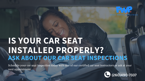 Child in a car seat with bold text: “Is your car seat installed properly? Ask about our car seat inspections.”