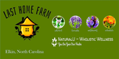 Last Home Farm Green farm logo with house, flowers, and text “Last Home Farm” and “Natural + Holistic Wellness.”