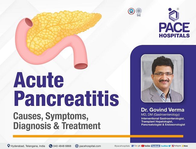 Acute Pancreatitis - Causes, Symptoms, Diagnosis and Treatment | Dr Govind Verma