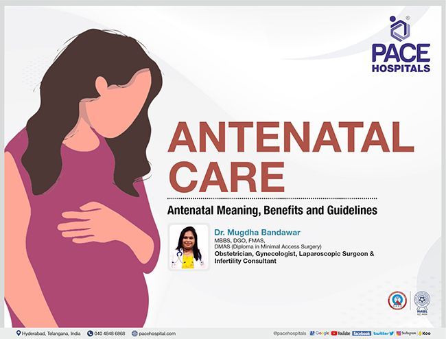 Antenatal care - Meaning, Benefits and Guidelines | Dr Mugdha Bandawar