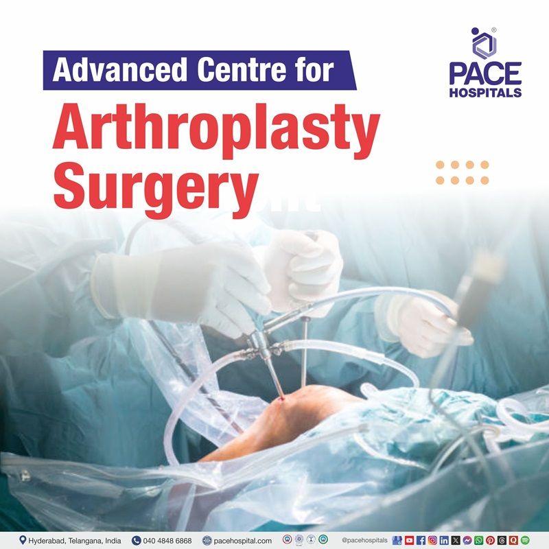 Advanced Centre for Arthroplasty in Hyderabad, India Best Joint Replacement Hospital in Hyderabad, Telangana | Advanced Centre for Arthroplasty at PACE Hospitals