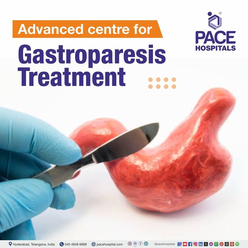Best hospitals for Gastroparesis Treatment in Hyderabad, India | Gastroparesis Treatment Hospital in Hyderabad, India | Centre for Gastroparesis Treatment in Hyderabad, India