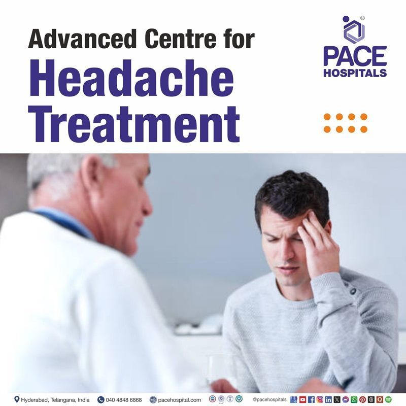 Best hospital for Headache Treatment in Hyderabad, India | Headache Treatment in Hyderabad | Top Headache Treatment Hospital in Telangana