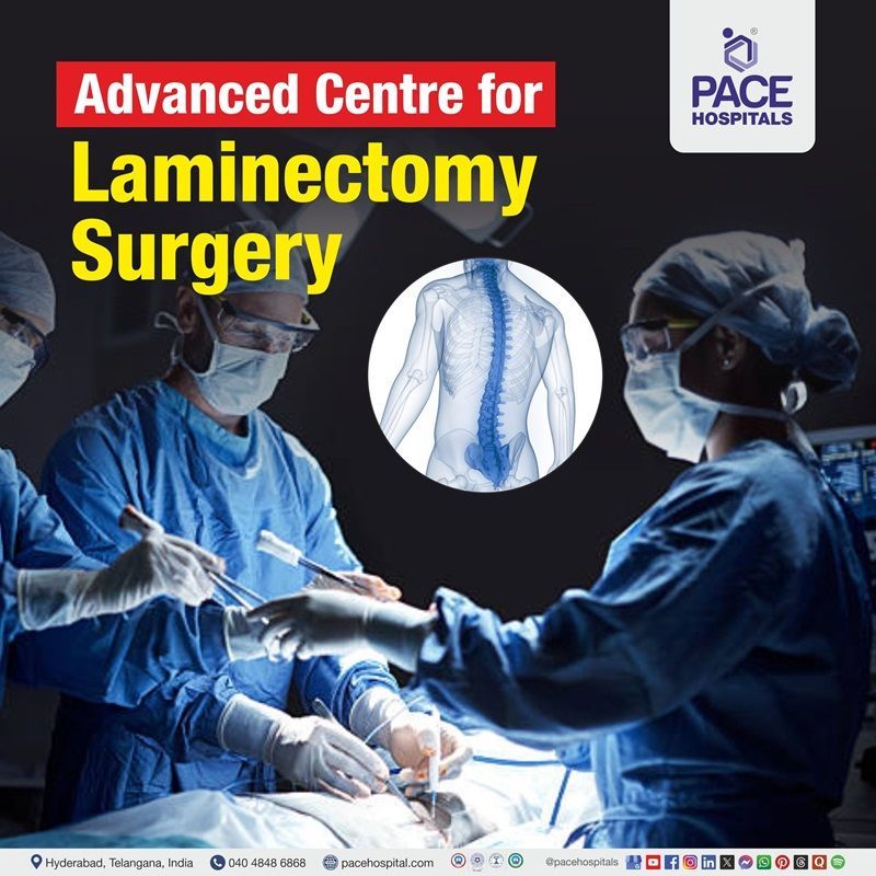 Best hospital for laminectomy surgery in Hyderabad | Top Laminectomy Operation in Hyderabad, Telangana, India | Advanced centre for Laminectomy in Hyderabad, Telangana, India