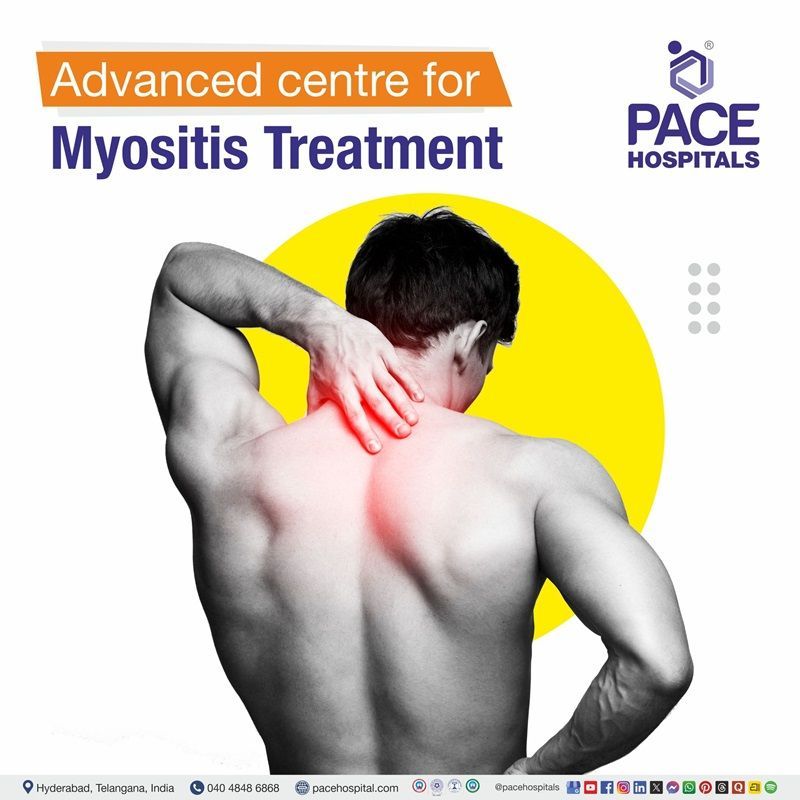 Best Hospital for Myositis Diagnosis and Treatment in Hyderabad, India | Myositis Test in Hyderabad