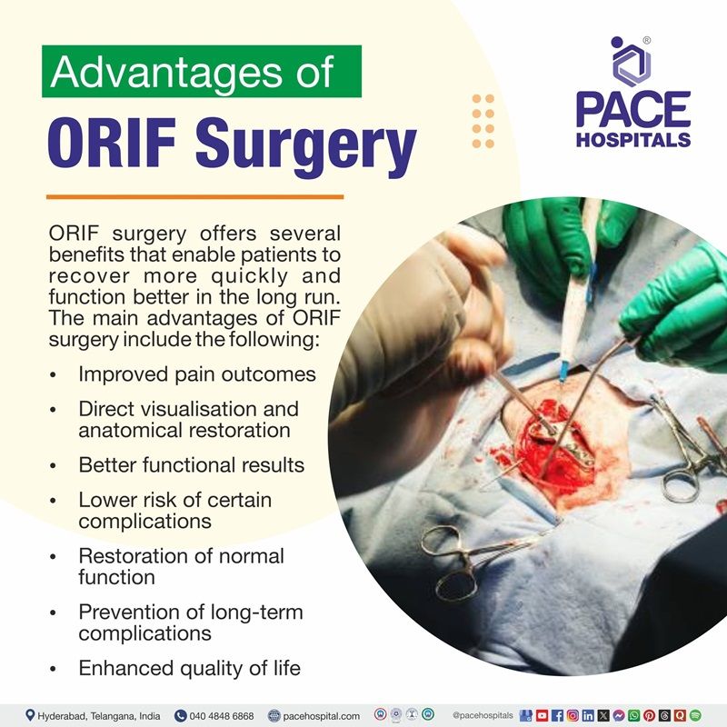 Benefits of ORIF surgery | Main advantages of ORIF surgery