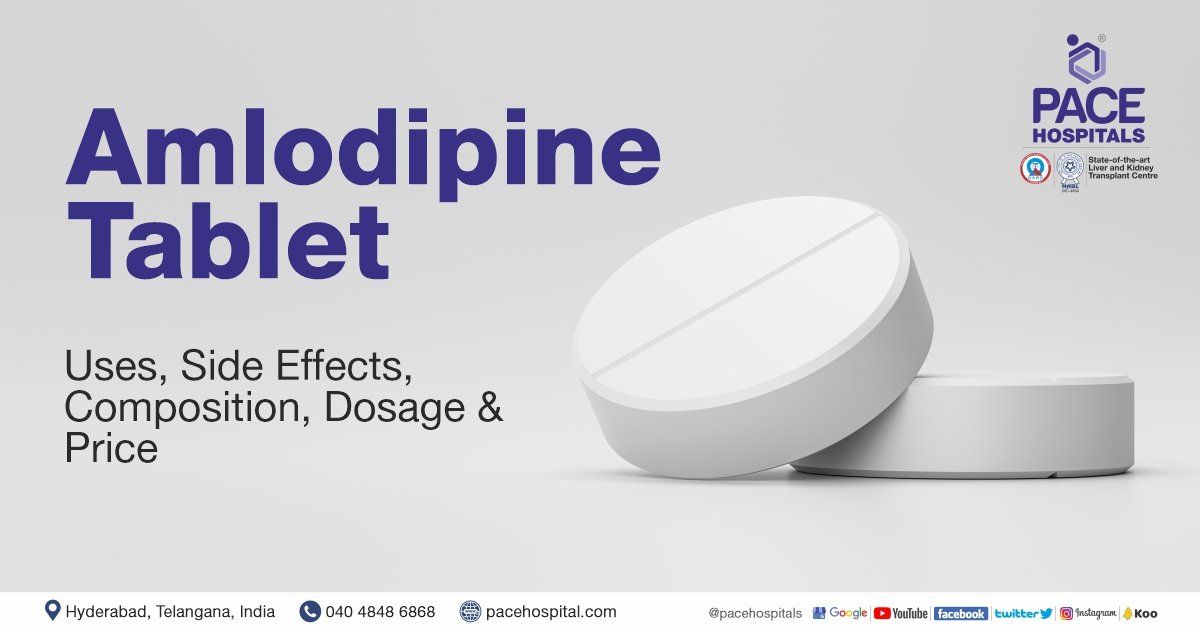 Amlodipine Tablet Uses Side Effects Dosage And Price