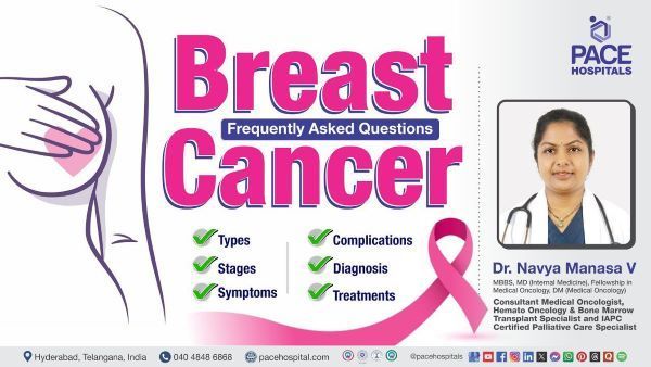 Breast Cancer Symptoms, Causes & Treatment Explained by Dr Navya Manasa from PACE Hospitals