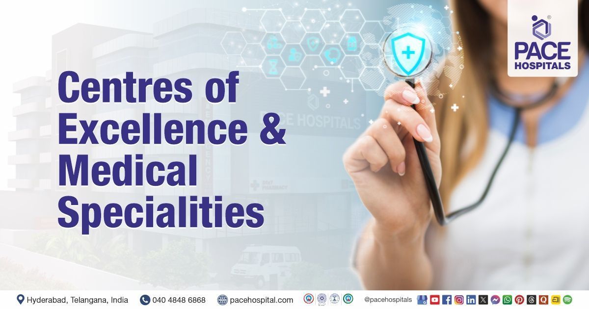Best Super Speciality Hospital in Hyderabad | PACE Hospitals