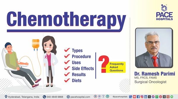 Dr. Ramesh Parimi from PACE Hospitals discuss chemotherapy process, & side effects in this video