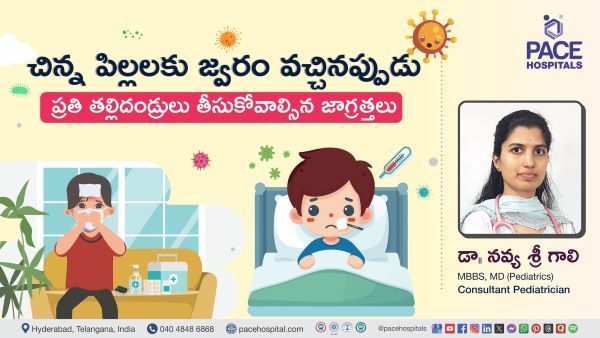 Fever in Kids Symptoms & Treatment overview by Dr. Navya Sri Gali from PACE Hospitals