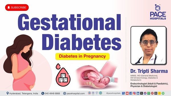 Dr. Tripti Sharma explains gestational diabetes in this video from PACE Hospitals.