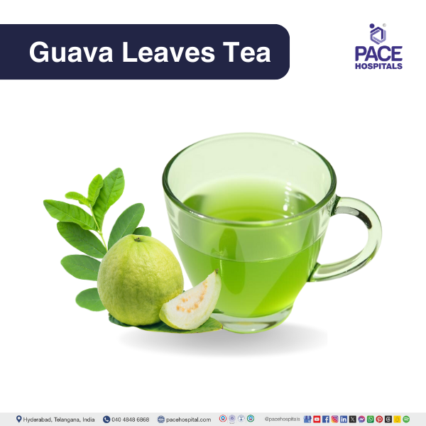 Guava Leaves Tea - Best home remedies for loose motion​ (Diarrhoea)