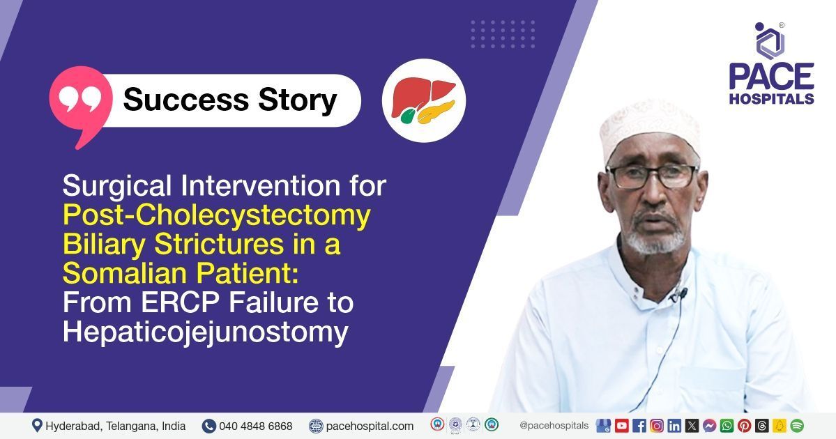 Case study of  71-YO Somali patient at PACE Hospitals after successful Roux-En-Y Hepaticojejunostomy