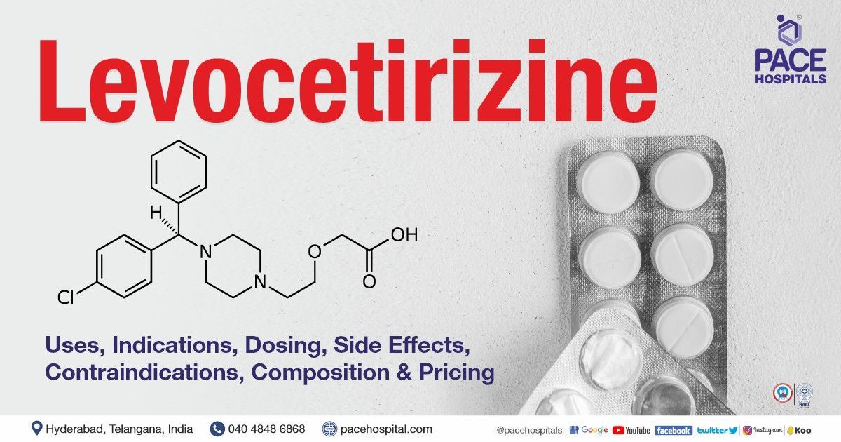 Levocetirizine – Uses, Side Effects, Composition And Price