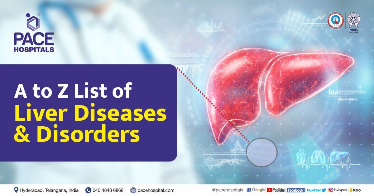 list-of-liver-diseases-and-disorders-a-to-z-dept-of-hepatology