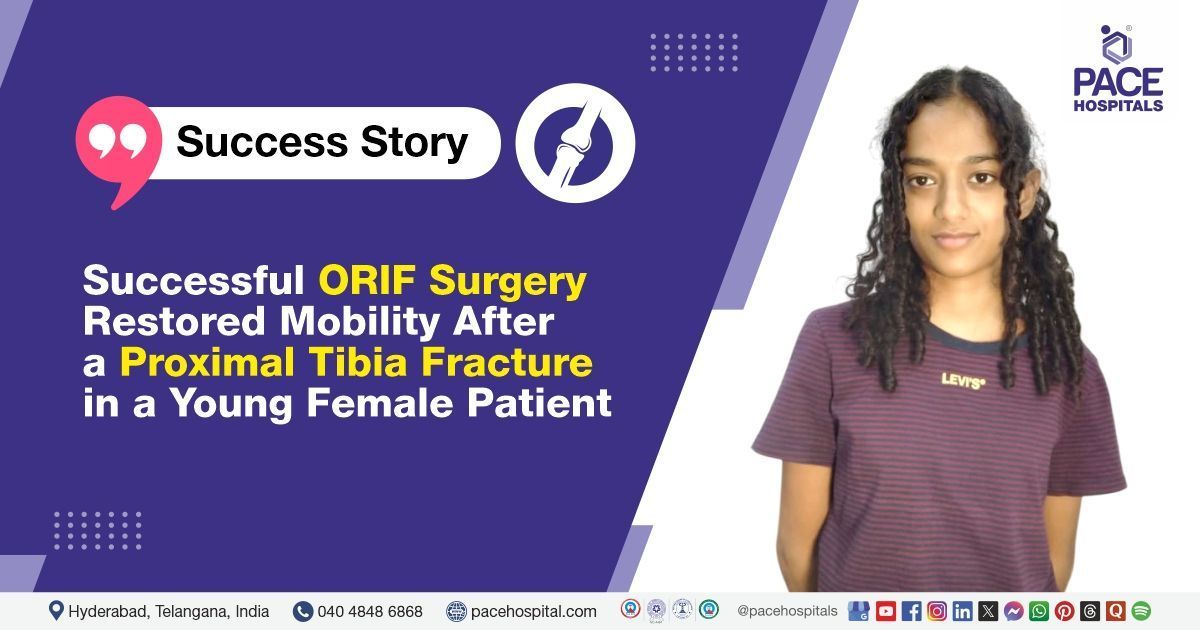 Case study of a 20-year-old female patient with proximal tibia fracture treated at PACE Hospitals