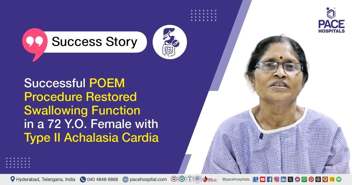 Successful POEM procedure for type 2 achalasia cardia in a 72-year-old at PACE Hospitals