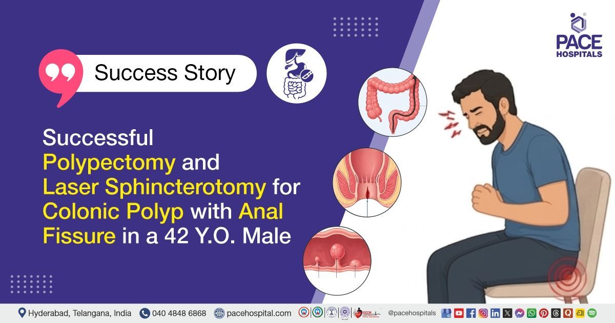 Successful polypectomy and sphincterotomy for colonic polyp with anal fissure at PACE Hospitals